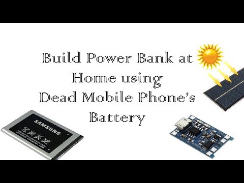 How to Build Solar Based Power Bank using Dead Mobile's Battery