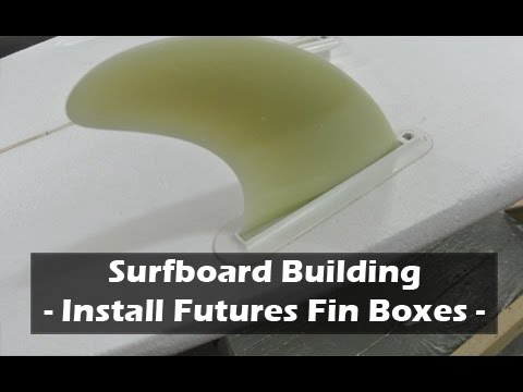 How to Build a Surfboard - 18 - Installing Futures Fins Box