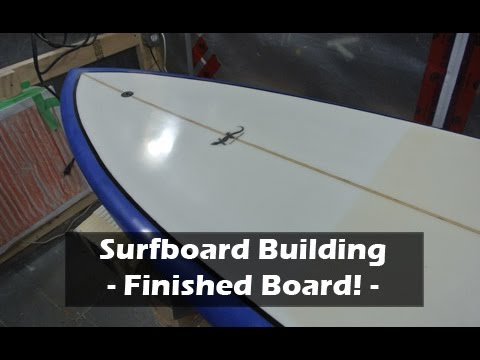 How to Build a Surfboard - 39 - Finished Retro Single Fin