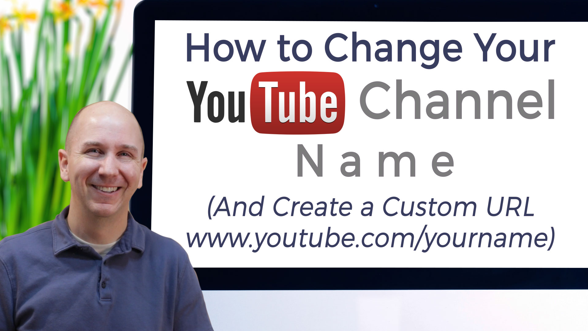 How to Change Your YouTube Name and Create a Custom URL.jpg