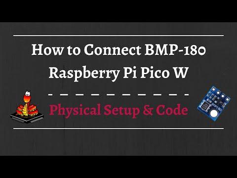 How to Connect BMP-180 to Raspberry Pi Pico W: Get Pressure, Temperature, and Altitude Values
