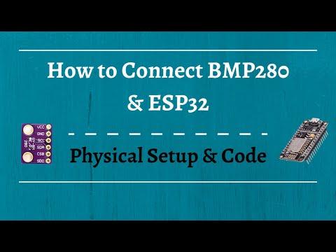 How to Connect BMP-280 to ESP32: Get Pressure, Temperature, and Altitude Values