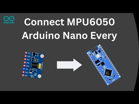 How to Connect MPU6050 to Arduino Nano Every