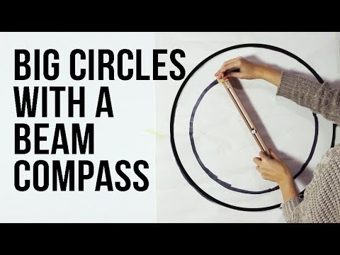 How to Draw Big Circles by Making a Simple Beam Compass