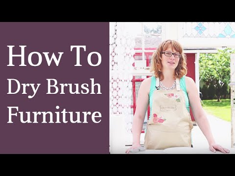 How to Dry Brush Furniture | Furniture Painting Techniques