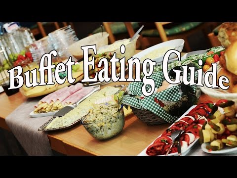 How to Enjoy Buffet Eating without Stuffing Yourself