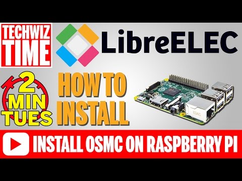 How to Install LibreElec 7.0.2 on a Raspberry Pi 3 2 1 B+ 0 Zero