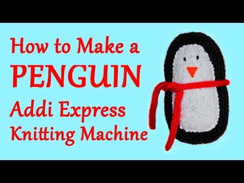 How to Knit a Penguin on your Addi Knitting Machine / Yay For Yarn