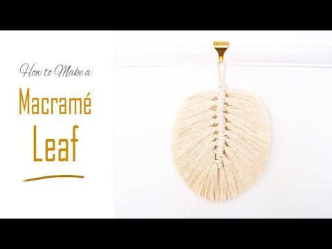 How to Make: A Large Macram&amp;eacute; LEAF / FEATHER Shape | Wall Hanging Ornament made from Rope