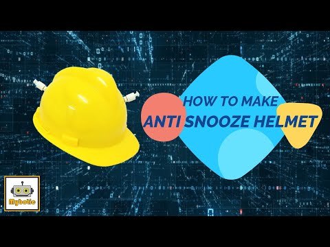 How to Make Anti Snooze Helmet