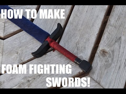 How to Make Battle Ready Foam Fighting Swords!