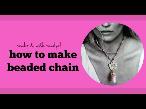 How to Make Beaded Chain