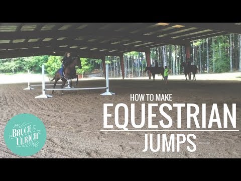 How to Make Equestrian Jumps