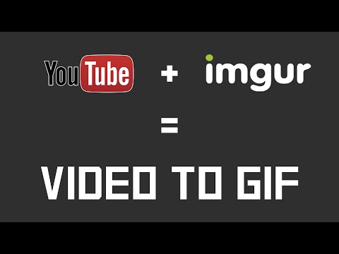 How to Make Imgur Gif from Youtube Video