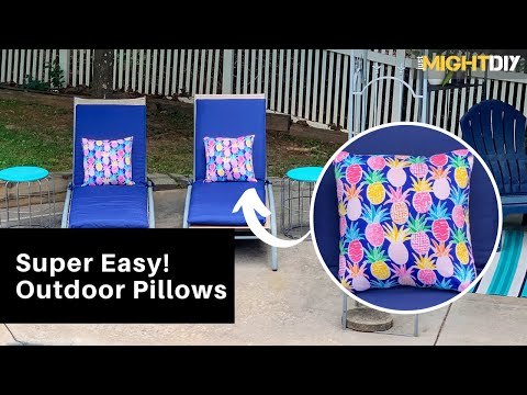 How to Make Outdoor Pillows - Easy DIY!