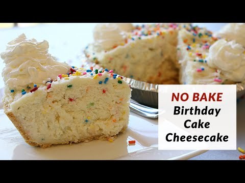 How to Make a Birthday Cake Cheesecake | NO BAKE | Summer Cake