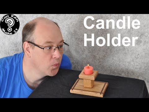 How to Make a Candle Holder with a Decorative Inlay, on Purpose Even