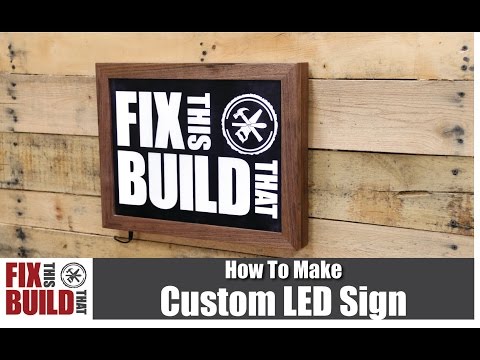 How to Make a Custom LED Sign with a Wooden Frame