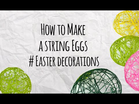 How to Make a String Eggs - Master of DIY - Creative Ideas For Home