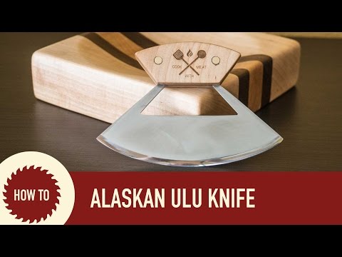 How to Make an Ulu Knife with Cutting Board