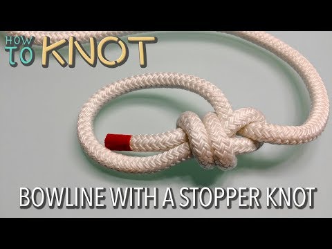 How to Tie a Bowline with a Stopper Knot