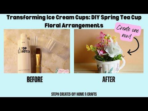 How to Transform Ice Cream Cups into Spring Faux Tea Cup Floral Arrangements: Spring DIY Craft