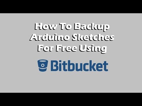 How to backup Arduino sketches for free using Bitbucket