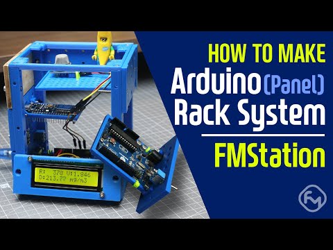 How to build Arduino Panel Rack System / FMStation