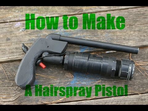 How to build a PVC Hairspray Pistol