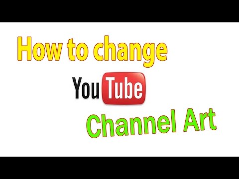 How to change Youtube channel art (2015)