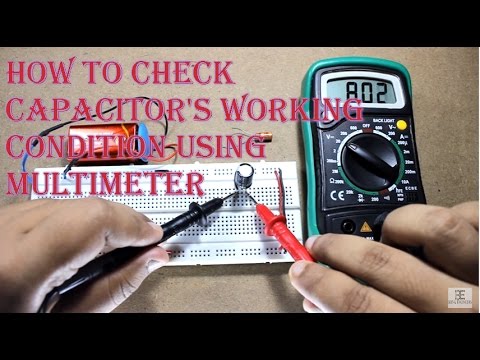 How to check a capacitor's working condition using Multimeter