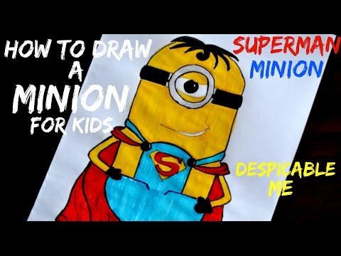 How to draw a minion for kids - Drawing a Superman Minion - Despicable Me Tutorial