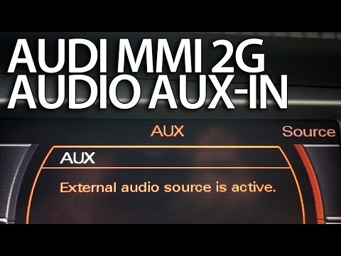 How to enable audio AUX in Audi MMI 2G (A4 A5 A6 A8 Q7) stereo line-in activation