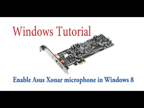 How to fix Asus Xonar microphone problem in Windows 8