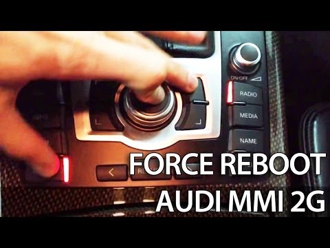 How to force reboot Audi MMI 2G 3G (A1 A4 A5 A6 A7 A8 Q3 Q5 Q7) reset restart frozen