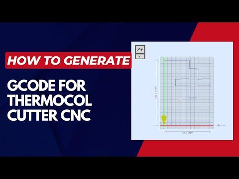 How to generate Gcode for Thermocol cutter cnc