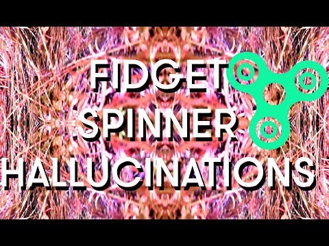 How to get Fidget Spinner hallucinations - FIDGET DREAMACHINE