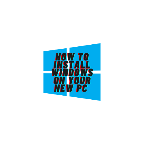 How to install windows on your new pc.png