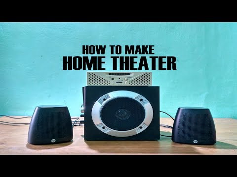 How to make Home Theater