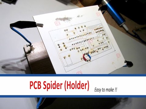 How to make PCB spider (holder) for using in projects