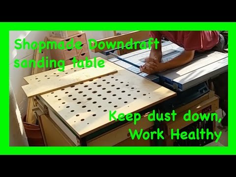 How to make a DIY down draft sanding table and out feed table: Easy shop made woodworking project