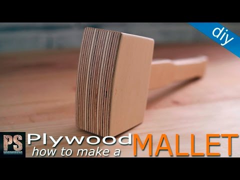 How to make a Plywood Mallet