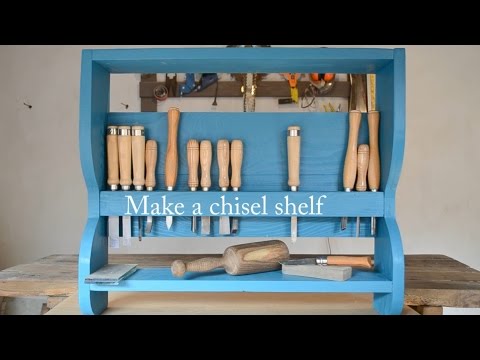 How to make a chisel shelf