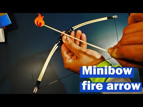 How to make a mini bow with fire arrows