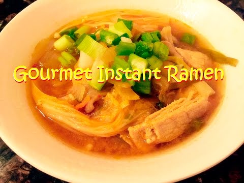 How to make instant ramen noodles gourmet