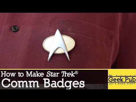 How to mkae Star Trek&amp;reg; Comm Badges