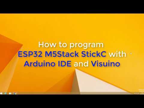 How to program ESP32 M5Stack StickC with Arduino IDE and Visuino