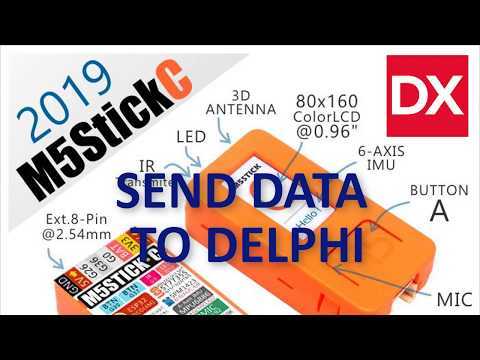 How to send data from M5Stack StickC to Delphi