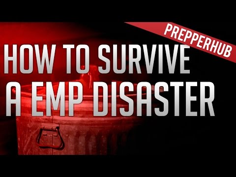 How to survive a EMP Disaster! - PrepperHUB