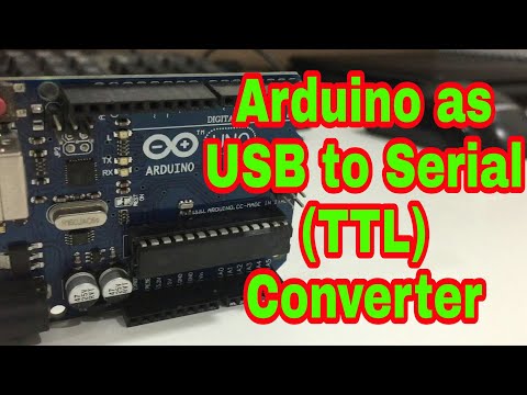 How to use Arduino as USB to TTL (Serial) converter | Easy Tutorial